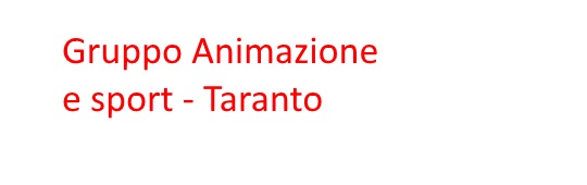 73. Gruppo Animazione e Sport - Taranto