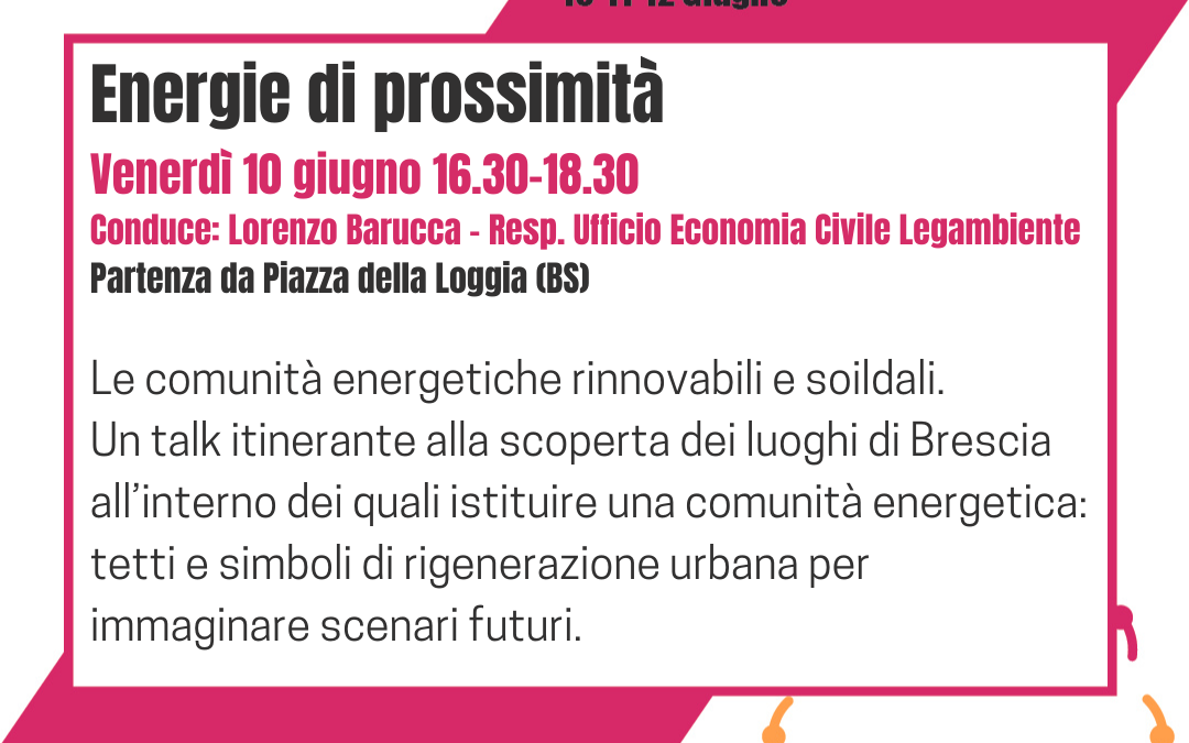 Venerdi 10 giugno: prossimità e ambiente, due talk itineranti